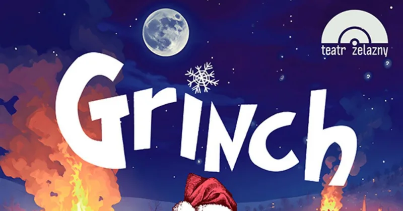 GRINCH - Teatr Żelazny
